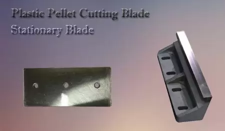 Pisau Potong Pelet Plastik - Pisau Potong Pelet Plastik
